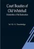 Court Beauties of Old Whitehall; Historiettes of the Restoration