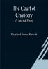 The Court of Chancery: a satirical poem.