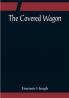 The Covered Wagon
