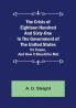 The Crisis of Eighteen Hundred and Sixty-One In The Government of The United States; Its Cause and How it Should be Met