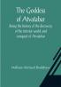 The Goddess of Atvatabar; Being the history of the discovery of the interior world and conquest of Atvatabar