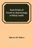 Foot-prints of Travel or Journeyings in Many Lands