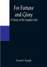 For Fortune and Glory A Story of the Soudan War