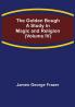 The Golden Bough: A Study in Magic and Religion (Volume IV)