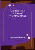 Golden Face: A Tale of the Wild West