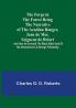 The Forge in the Forest Being the Narrative of the Acadian Ranger Jean de Mer Seigneur de Briart; and How He Crossed the Black Abbé; and of His Adventures in a Strange Fellowship