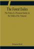 The Forest Exiles The Perils of a Peruvian Family in the Wilds of the Amazon