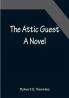 The Attic Guest: A Novel