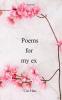 Poems for my ex