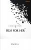 Film For Her