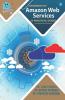 Handbook Of Amazon Web Services (A Practical Guide)