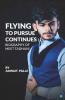 Flying To Pursue Continues: Biography Of Meet Tadhani