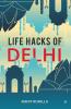 Life Hacks Of Delhi