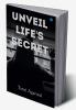 Unveil Life's Secret