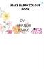 Make Happy Colouring Book