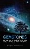 Gemstones - How Do They Work