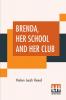 Brenda Her School And Her Club