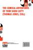 The Comical Adventures Of Twm Shon Catty (Thomas Jones Esq.)