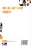 Bricks Without Straw: A Novel