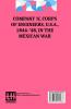 Company 'A' Corps Of Engineers U.S.A. 1846-'48 In The Mexican War