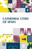 Cathedral Cities Of Spain