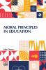 Moral Principles In Education