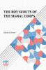 The Boy Scouts Of The Signal Corps
