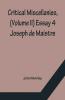 Critical Miscellanies (Volume Ii) Essay 4: Joseph De Maistre