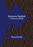 Business English: A Practice Book