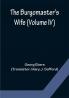 The Burgomaster's Wife (Volume IV)