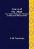 Cruise of the 'Alert'; Four Years in Patagonian Polynesian and Mascarene Waters (1878-82)