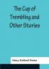 The Cup of Trembling and Other Stories