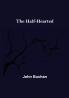 The Half-Hearted