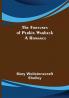 The Fortunes of Perkin Warbeck: a romance