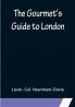 The Gourmet's Guide to London