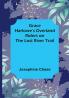 Grace Harlowe's Overland Riders on the Lost River Trail