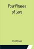 Four Phases of Love