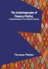 The Autobiography of Thomas Platter a schoolmaster of the sixteenth century.