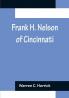 Frank H. Nelson of Cincinnati
