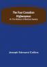The Four Canadian Highwaymen; Or The Robbers of Markham Swamp