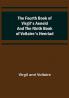 The Fourth Book of Virgil's Aeneid and the Ninth Book of Voltaire's Henriad