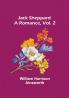 Jack Sheppard: A Romance Vol. 2