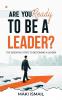 Are you ready to be a leader?