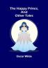 The Happy Prince and Other Tales