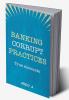 Banking Corrupt Practices -True Accounts