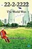 22-2-2222 The World Won