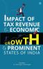 Impact of Tax Revenue on Economic Growth of Prominent States of India