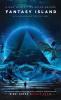 Fantasy Island A New World Like Never Before ( With Unimaginable Twists & Turns)