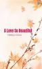 A Love So Beautiful