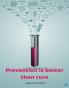 Prevention is better than Cure
